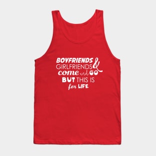 Friends For Life Tank Top